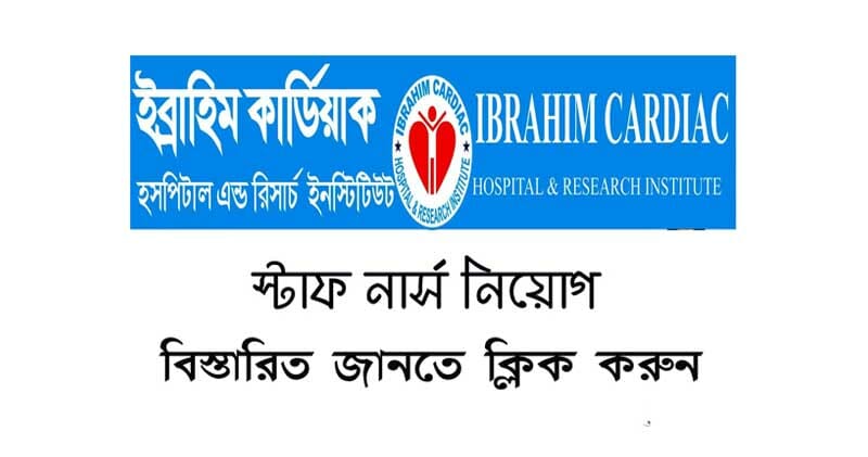 Ibrahim-Cardiac-Hospital-&-Research-Institute-Staff-Nurse-Job-Circular 